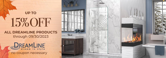 Up to fifteen percent off on all dreamline products, no coupon necessary